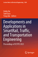 Developments and Applications in SmartRail, Traffic, and Transportation Engineering: Proceedings of ICSTTE 2023