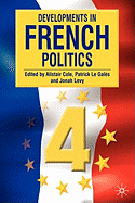 Developments in French Politics, Volume 4