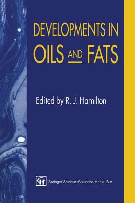 Developments in Oils and Fats - Hamilton, R J (Editor)