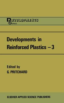 Developments in Reinforced Plastics - Pritchard, G (Editor)