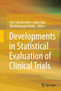 Developments in Statistical Evaluation of Clinical Trials