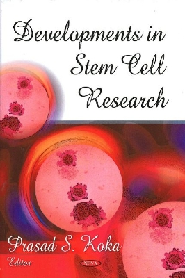Developments in Stem Cell Rese - Koka, Prasad S