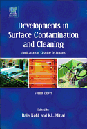 Developments in Surface Contamination and Cleaning: Applications of Cleaning Techniques: Volume 11