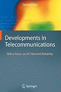 Developments in Telecommunications: With a Focus on Ss7 Network Reliability