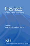 Developments in the Call Centre Industry: Analysis, Changes and Challenges