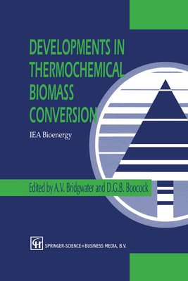 Developments in Thermochemical Biomass Conversion: Volume 1 / Volume 2 - Bridgwater, A.V. (Editor), and Boocock, D.G.B. (Editor)