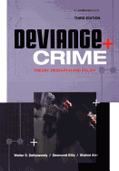 Deviance and Crime: Theory, Research and Policy
