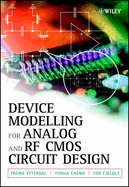 Device Modeling for Analog and RF CMOS Circuit Design