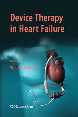 Device Therapy in Heart Failure - Maisel, William H, Dr. (Editor)