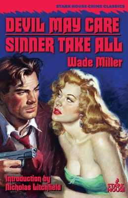 Devil May Care / Sinner Take All - Litchfield, Nicholas (Introduction by), and Miller, Wade
