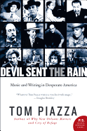Devil Sent the Rain: Music and Writing in Desperate America