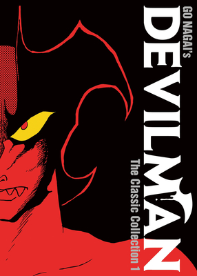 Devilman: The Classic Collection Vol. 1 - Nagai, Go