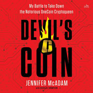 Devil's Coin: My Battle to Take Down the Notorious Onecoin Cryptoqueen