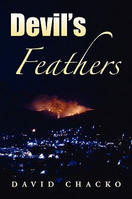 Devil's Feathers - Chacko, David