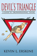 Devil's Triangle: a Guide to Drownproofing Divers