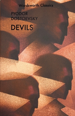 Devils - Dostoevsky, Fyodor, and Briggs, A.D.P. (Introduction by), and Garnett, Constance (Translated by)