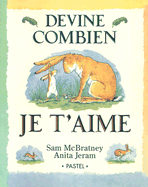 Devine Combien Je T'Aime