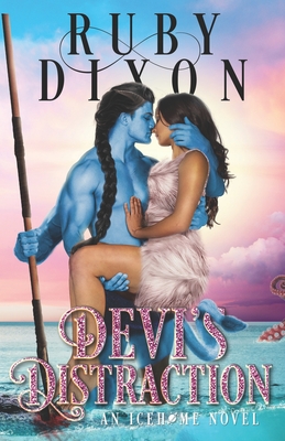 Devi's Distraction: A SciFi Alien Romance - Dixon, Ruby
