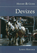 Devizes: History & Guide