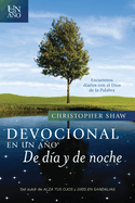Devocional En Un Ano--de Dia y de Noche: Encuentros Diarios Con El Dios de La Palabra