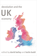 Devolution and the UK Economy