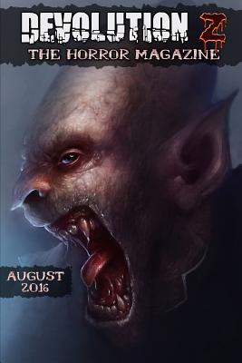 Devolution Z August 2016: The Horror Magazine - Cowling, Mark, and Southam, David, and Wright II, Jay Michael