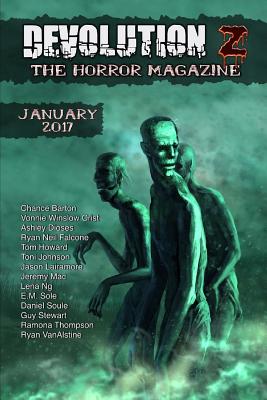 Devolution Z January 2017: The Horror Magazine - Soule, Daniel, and Howard, Tom, and Barton, Chance