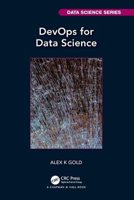 DevOps for Data Science - Gold, Alex