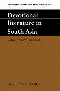 Devotional Literature in South Asia: Current Research, 1985-1988