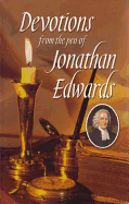 Devotions from the Pen of Jonathan Edwards