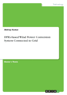 Dfig-Based Wind Power Conversion System Connected to Grid