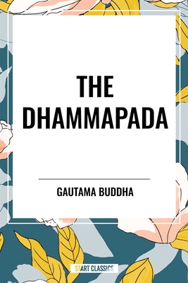 Dhammapada - Buddha, Gautama