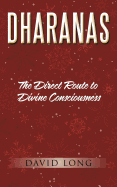 Dharanas: The Direct Route to Divine Consciousness