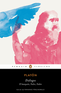 Di�logos. Banquete, Fedro, Fed?n / Dialogues: Symposium, Phaedo, Phaedrus