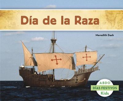 Dia de la Raza (Columbus Day) - Dash, Meredith