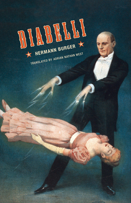 Diabelli - Burger, Hermann, and West, Adrian Nathan (Translated by)