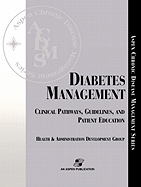 Diabetes Management: Clinical Pathways, Guidelines, and Patient Education: .
