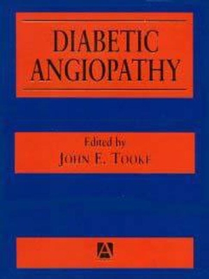 Diabetic Angiopathy - Tooke, John E (Editor)