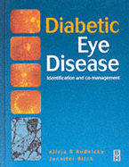 Diabetic Eye Disease: Identification and Co-Management - Rudnicka, Alicja R, Msc, PhD, and Birch, Jennifer, Mphil