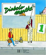 Diabolo Menthe: Livre De L'Eleve 1