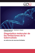 Diagn?stico molecular de las limitaciones de la tuberculosis