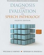 Diagnosis and Evaluation in Speech Pathology