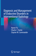 Diagnosis and Management of Endocrine Disorders in Interventional Radiology