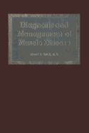 Diagnosis and Management of Muscle Disease