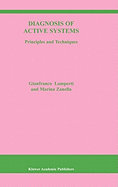 Diagnosis of Active Systems: Principles and Techniques