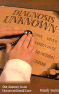 Diagnosis Unknown: Our Journey to an Unconventional Cure