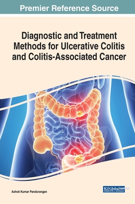 Diagnostic and Treatment Methods for Ulcerative Colitis and Colitis-Associated Cancer - Pandurangan, Ashok Kumar (Editor)