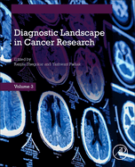 Diagnostic Landscape in Cancer Research