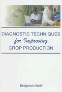 Diagnostic Techniques for Improving Crop Production