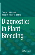 Diagnostics in Plant Breeding